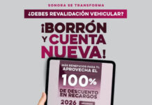 Amplía Gobierno de Sonora beneficios de ‘Borrón y Cuenta Nueva’